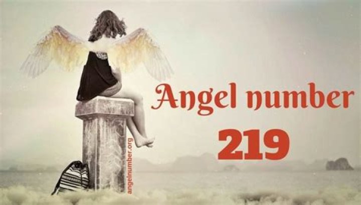 Angel Number 219 Meaning And Significance ·