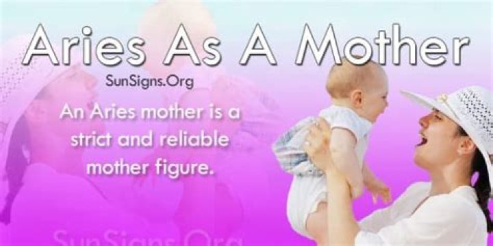 Aries As A Mother Personality Traits ·