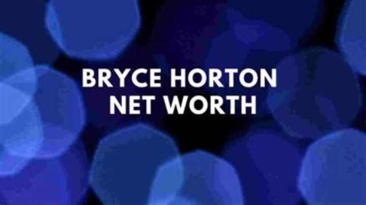 Bryce Horton Height, Weight, Net Worth, Age, Birthday, Wikipedia, Who, Nationality, Biography |