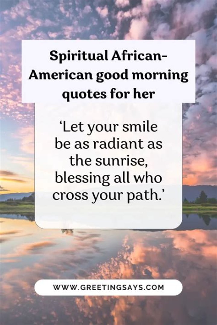 Discover The Power Of Spiritual African American Good Morning Quotes