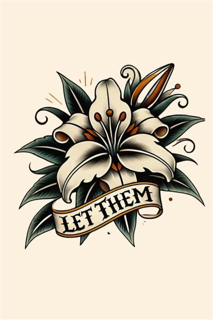 Discover The World Of "Meaning Of Let Them Tattoo"