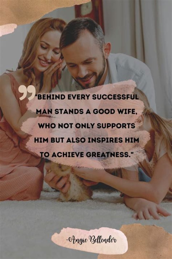 The Role Of His Inspiring Wife
