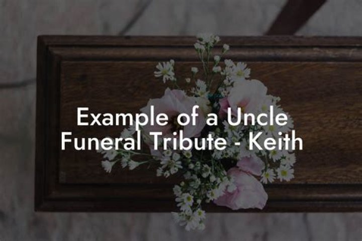 Unveiling The Art Of Crafting A Tribute To An Uncle: A Comprehensive