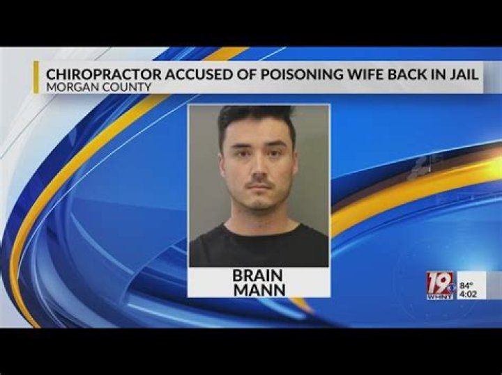Who is Brian Mann? Alabama chiropractor, 34, accused of poisoning wife freed from custody on $500K b |